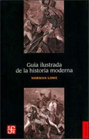Papel GUIA ILUSTRADA DE LA HISTORIA MODERNA (COLECCION HISTORIA)