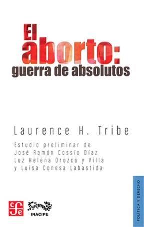 Papel ABORTO GUERRA DE ABSOLUTOS (COLECCION POLITICA Y DERECHO)
