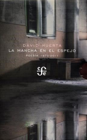 Papel MANCHA EN EL ESPEJO POESIA 1972-2011 [2 TOMOS] (COLECCION POESIA)