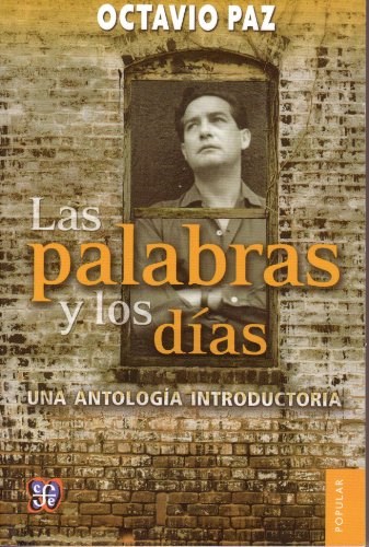 Papel PALABRAS Y LOS DIAS UNA ANTOLOGIA INTRODUCTORIA (POPULAR 710)