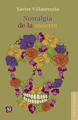 Papel NOSTALGIA DE LA MUERTE (COLECCION LETRAS MEXICANAS) (CARTONE)