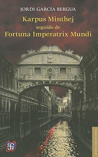 Papel KARPUS MINTHEJ SEGUIDO DE FORTUNA IMPERATRIX MUNDI (LETRAS MEXICANAS)