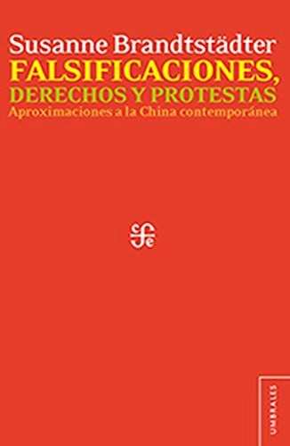 Papel FALSIFICACIONES DERECHOS Y PROTESTAS APROXIMACIONES A LA CHINA CONTEMPORANEA (UMBRALES)