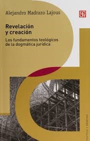 Papel REVELACION Y CREACION LOS FUNDAMENTOS TEOLOGICOS DE LA DOGMATICA JURIDICA (POLITICA Y DERECHO)