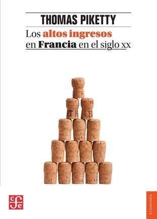 Papel ALTOS INGRESOS EN FRANCIA EN EL SIGLO XX (COLECCION ECONOMIA)