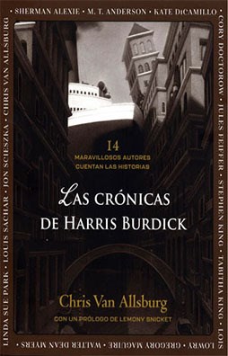 Papel CRONICAS DE HARRIS BURDICK 14 MARAVILLOSOS AUTORES CUENTAN LAS HISTORIAS