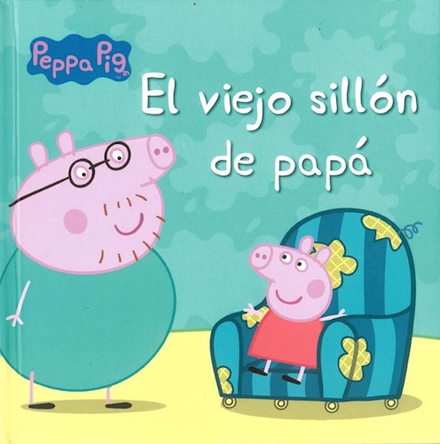 Papel PEPA PIG VIEJO SILLON DE PAPA (COLECCION PRIMERAS LECTURAS) [A PARTIR DE 4 AÑOS] (CARTONE)