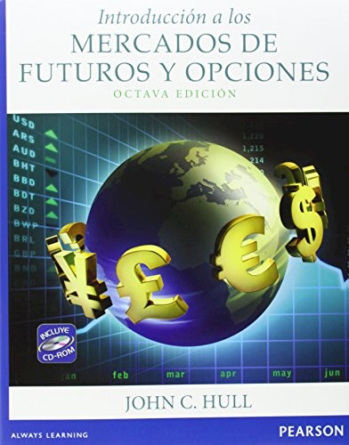 Papel INTRODUCCION A LOS MERCADOS DE FUTUROS Y OPCIONES (8 EDICION) (INCLUYE CD)