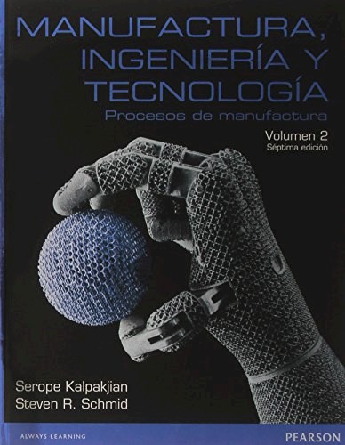 Papel MANUFACTURA INGENIERIA Y TECNOLOGIA VOLUMEN 2 PROCESOS  DE MANUFACTURA (7 EDICION)