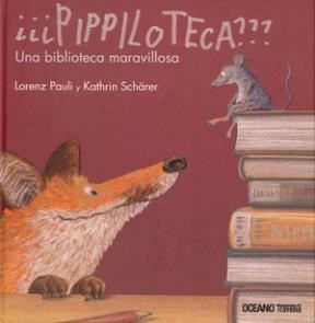 Papel PIPPILOTECA UNA BIBLIOTECA MARAVILLOSA (CARTONE)