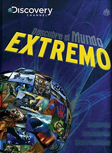 Papel DESCUBRE EL MUNDO EXTREMO EXPLORALO DESCUBRELO EXPERIMENTALO (DISCOVERY CHANNEL) (CARTONE)