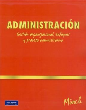 Papel ADMINISTRACION GESTION ORGANIZACIONAL ENFOQUES Y PROCESO ADMINISTRATIVO (1 EDICION) (RUS