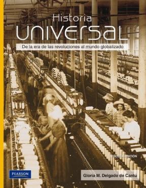 Papel HISTORIA UNIVERSAL DE LA ERA DE LAS REVOLUCIONES AL MUNDO GLOBALIZADO (3 EDICION)