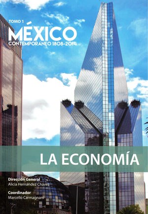 Papel ECONOMIA [TOMO 1] (MEXICO CONTEMPORANEO 1808-2014)