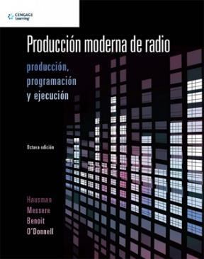 Papel PRODUCCION MODERNA DE RADIO PRODUCCION PROGRAMACION Y EJECUCION [8 EDICION]