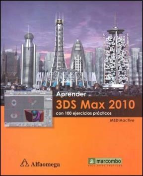 Papel APRENDER 3DS MAX 2010 CON 100 EJERCICIOS PRACTICOS