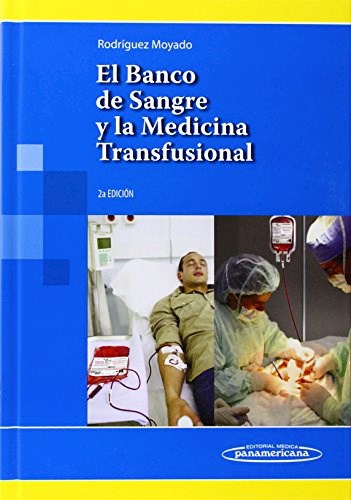Papel BANCO DE SANGRE Y LA MEDICINA TRANSFUSIONAL (2 EDICION)  (CARTONE)