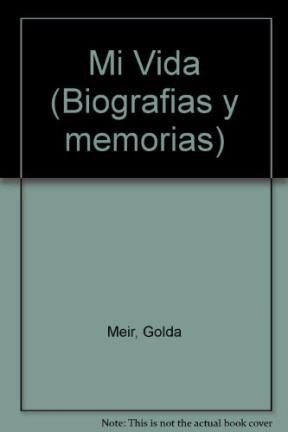Papel MI VIDA GOLDA MEIR (BIOGRAFIA Y MEMORIAS)