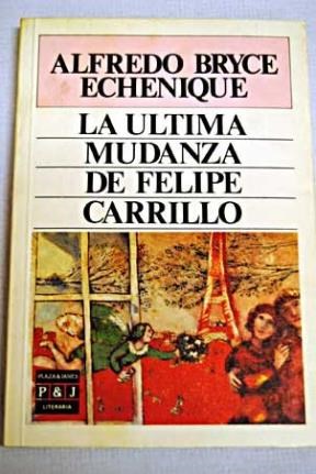 Papel ULTIMA MUDANZA DE FELIPE CARRILLO (COLECCION LITERARIA)