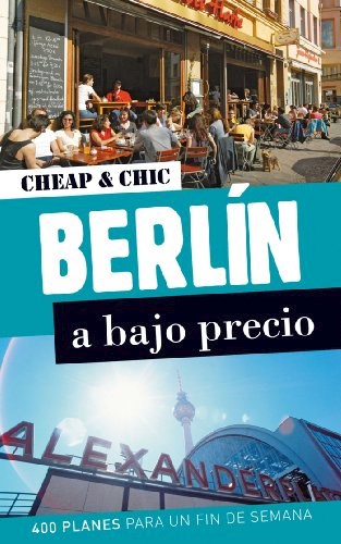 Papel BERLIN A BAJO PRECIO 400 PLANES PARA UN FIN DE SEMANA (SERIE CHEAP Y CHIC)