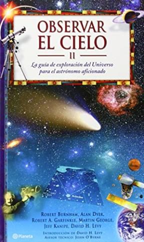 Papel OBSERVAR EL CIELO II LA GUIA DE EXPLORACION DEL UNIVERSO PARA EL ASTRONOMO AFICIONADO (CARTONE)