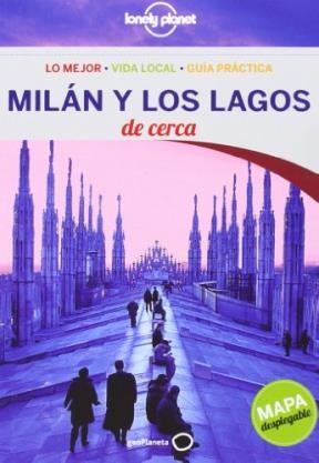 Papel MILAN Y LOS LAGOS DE CERCA (LO MEJOR / VIDA LOCAL / GUIA PRACTICA) (GEOPLANETA)(2 EDICION)(BOLSILLO)