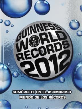 Papel GUINNESS WORLD RECORDS 2012 SUMERGETE EN EL ASOMBROSO MUNDO DE LOS RECORDS (CARTONE)