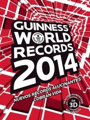Papel GUINNESS WORLD RECORDS 2014 NUEVOS RECORDS ALUCINANTES COBRAN VIDA (CARTONE)