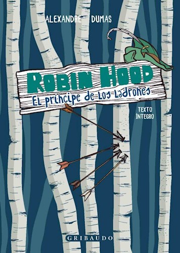 Papel ROBIN HOOD EL PRINCIPE DE LOS LADRONES [TEXTO INTEGRO] [ILUSTRADO] (CARTONE)