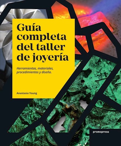Papel GUIA COMPLETA DEL TALLER DE JOYERIA HERRAMIENTAS MATERIALES PROCEDIMIENTOS Y DISEÑO