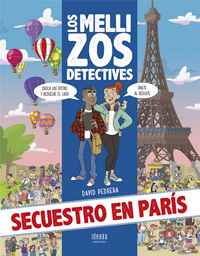 Papel SECUESTRO EN PARIS (COLECCION LOS MELLIZOS DETECTIVES) (SERIE IDEAKA) (ILUSTRADO) (CARTONE)
