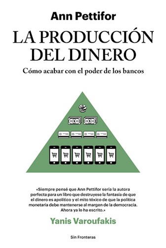 Papel PRODUCCION DEL DINERO COMO ACABAR CON EL PODER DE LOS BANCOS (COLECCION SIN FRONTERAS)
