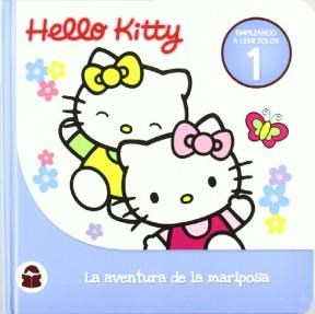 Papel AVENTURA DE LA MARIPOSA (HELLO KITTY EMPEZANDO A LEER SOLOS 1) (CARTONE)