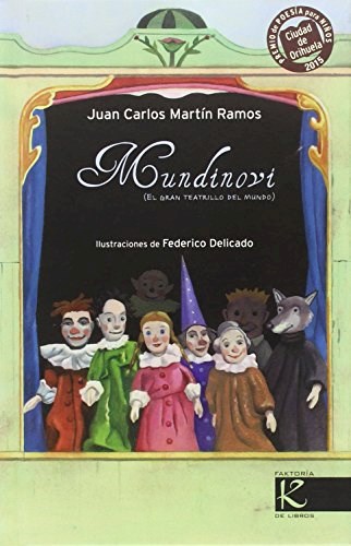 Papel MUNDINOVI EL GRAN TEATRILLO DEL MUNDO (COLECCION ORIHUELA) [ILUSTRADO] (CARTONE)