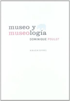Papel MUSEO Y MUSEOLOGIA (LECTURAS DE HISTORIA DEL ARTE)