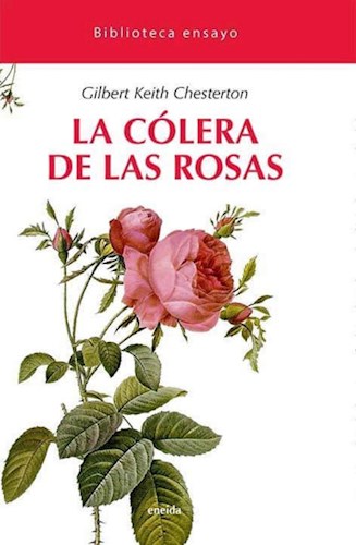 Papel COLERA DE LAS ROSAS (COLECCION BIBLIOTECA ENSAYO 16)