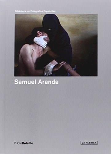 Papel SAMUEL ARANDA (BIBLIOTECA DE FOTOGRAFOS ESPAÑOLES) (PHOTOBOLSILLO)