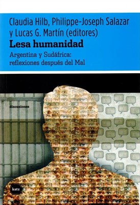 Papel LESA HUMANIDAD ARGENTINA Y SUDAFRICA REFLEXIONES DESPUES DEL MAL (COLECCION DISCUSIONES)