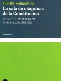 Papel SALA DE MAQUINAS DE LA CONSTITUCION DOS SIGLOS DE CONSTITUCIONALISMO EN AMERICA LATINA (1810-2010)