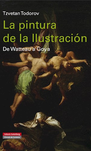 Papel PINTURA DE LA ILUSTRACION DE WATTEAU A GOYA (COLECCION CIRCULO DE LECTORES) (CARTONE)