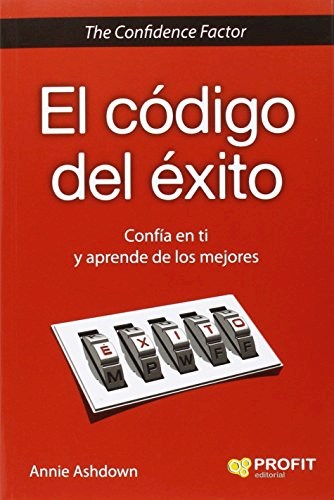 Papel CODIGO DEL EXITO CONFIA EN TI Y APRENDE DE LOS MEJORES (MANAGEMENT Y DESARROLLO PERSONAL)
