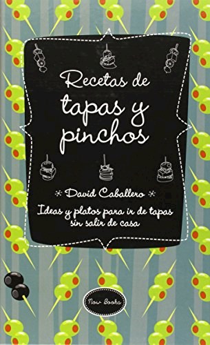 Papel RECETAS DE TAPAS Y PINCHOS IDEAS Y PLATOS PARA IR DE TAPAS SIN SALIR DE CASA (ILUSTRADO) (CARTONE)