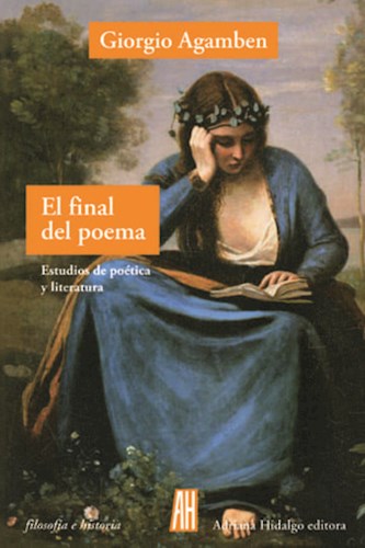 Papel FINAL DEL POEMA ESTUDIOS DE POETICA Y LITERATURA (COLECCION FILOSOFIA E HISTORIA)