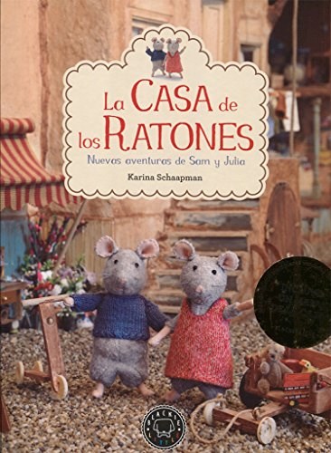 Papel CASA DE LOS RATONES NUEVAS AVENTURAS DE SAM Y JULIA (INCLUYE MAPA DE LA CASA) (CARTONE)
