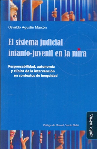 Papel SISTEMA JUDICIAL INFANTO JUVENIL EN LA MIRA RESPONSABILIDAD AUTONOMIA Y CLINICA