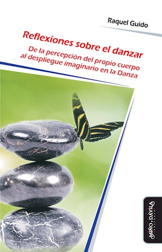 Papel REFLEXIONES SOBRE EL DANZAR (COLECCION PSICOMOTRICIDAD CUERPO Y MOVIMIENTO)
