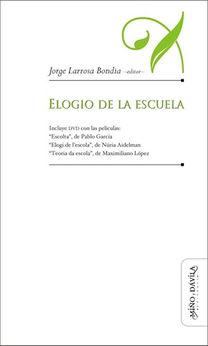 Papel ELOGIO DE LA ESCUELA (COLECCION EDUCACION OTROS LENGUAJES) (INCLUYE DVD)