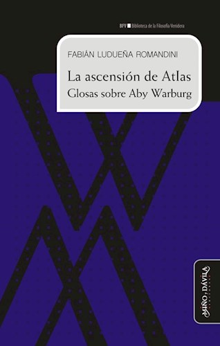Papel ASCENSION DE ATLAS GLOSAS SOBRE ABY WARBURG (BIBLIOTECA DE LA FILOSOFIA VENIDERA) (RUSTICA)