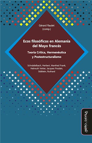 Papel ECOS FILOSOFICOS EN ALEMANIA DEL MAYO FRANCES TEORIA CRITICA HERMENEUTICA Y POSTESTRUCTURALISMO