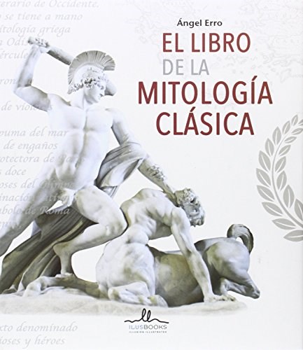 Papel LIBRO DE LA MITOLOGIA CLASICA (ILUSTRADO) (CARTONE)